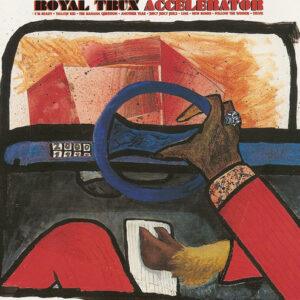 Royal Trux - Accelerator-0