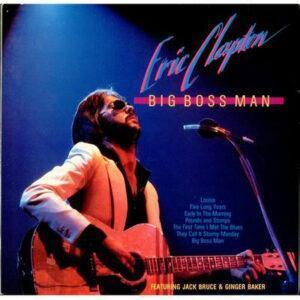 Eric Clapton Featuring Jack Bruce & Ginger Baker - Big Boss Man-0