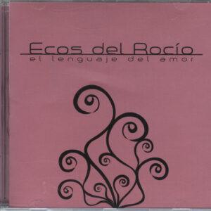 Ecos Del Rocío - El Lenguale Del Amor-0