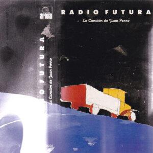 Radio Futura - La Canción De Juan Perro-0