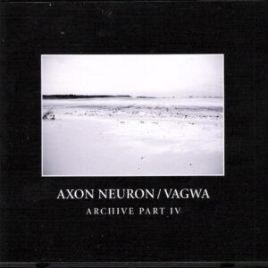 Axon Neuron / Vagwa - Archive Part IV-0