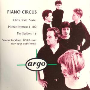 Piano Circus, Chris Fitkin / Michael Nyman / Tim Seddon / Simon Rackham - Sextet / 1-100 / 16 / Which Ever Way Your Nose Bends-0