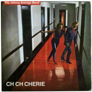 Johnny Average Band - Ch Ch Cherie-0