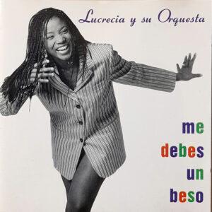 Lucrecia Y Su Orquesta - Me Debes Un Beso-0