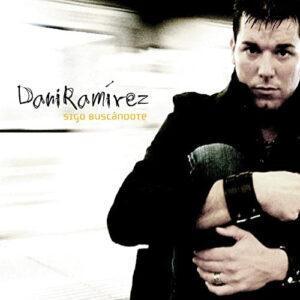 Dani Ramírez - Sigo Buscándote-0