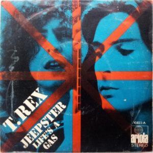 T. Rex - Jeepster / Life's A Gas-0