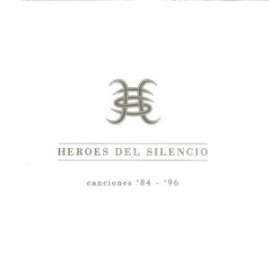 Héroes Del Silencio - Canciones '84 - '96-0