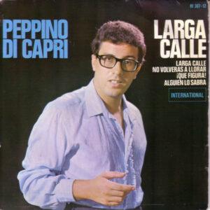 Peppino Di Capri - Larga Calle-0