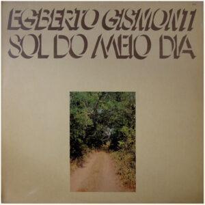 Egberto Gismonti - Sol Do Meio Dia-0