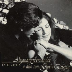 Alejandro Fernández A Dúo Con Gloria Estefan - En El Jardin-0