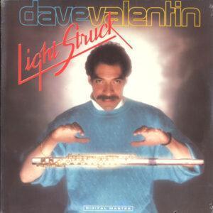 Dave Valentin - Light Struck-0