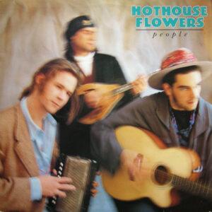 Hothouse Flowers - People-0