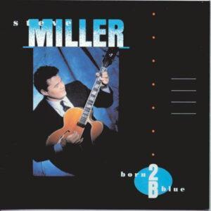 Steve Miller - Born 2B Blue-0