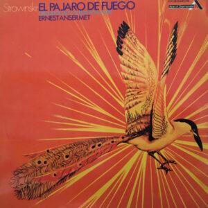 Igor Stravinsky, Ernest Ansermet Conducting L'Orchestre De La Suisse Romande - El Pájaro de Fuego-0
