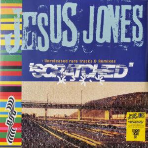 Jesus Jones - Scratched (Unreleased Rare Tracks & Remixes)-0