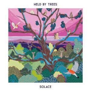Held By Trees - Solace-0