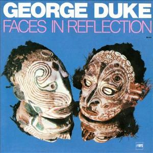 George Duke - Faces In Reflection-0