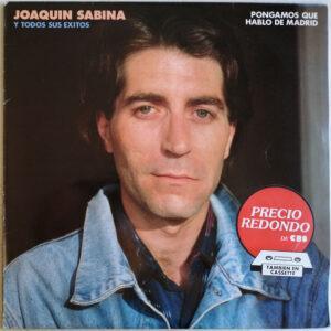Joaquín Sabina - Joaquin Sabina Y Todos Sus Éxitos: Pongamos Que Hablo De Madrid-0