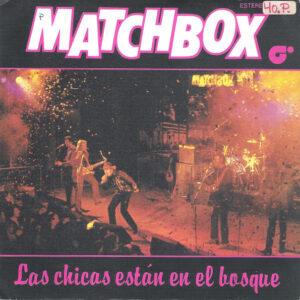 Matchbox (3) - Las Chicas Están En El Bosque (Babe's In The Wood)-0