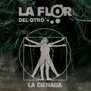 La Flor Del Otro - La Ciénaga-0