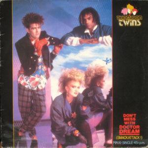 Thompson Twins - Don't Mess With Doctor Dream (Smackattack!)-0