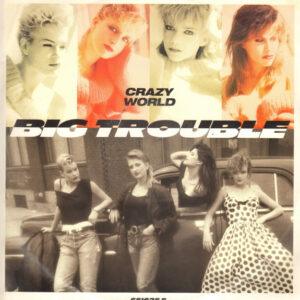 Big Trouble - Crazy World-0