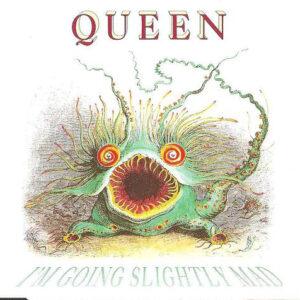 Queen - I'm Going Slightly Mad-0