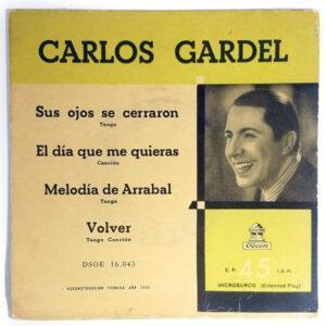 Carlos Gardel - Sus Ojos Se Cerraron / El Día Que Me Quieras / Melodía De Arrabal / Volver-0
