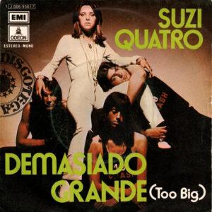 Suzi Quatro - Demasiado Grande (Too Big)-0
