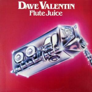 Dave Valentin - Flute Juice-0