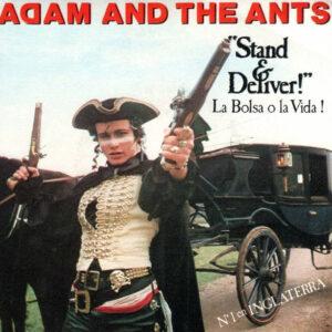 Adam And The Ants - Stand & Deliver! = La Bolsa O La Vida!-0