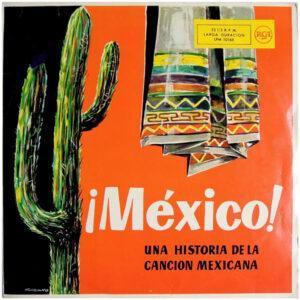 Various - ¡México! Una Historia De La Canción Mexicana-0