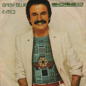 Giorgio Moroder - Baby Blue / E=MC2-0