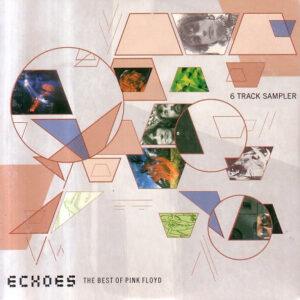 Pink Floyd - Echoes (The Best Of Pink Floyd) (6 Track Sampler)-0