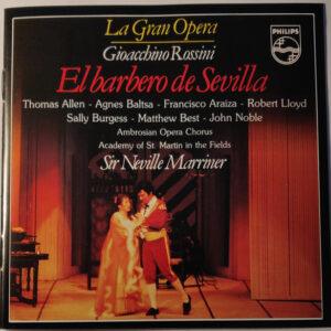 Gioacchino Rossini - Thomas Allen, Agnes Baltsa, Francisco Araiza, Sir Neville Marriner - El Barbero de Sevilla I-0