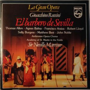 Gioacchino Rossini - Thomas Allen, Agnes Baltsa, Francisco Araiza, Sir Neville Marriner - El Barbero de Sevilla II-0
