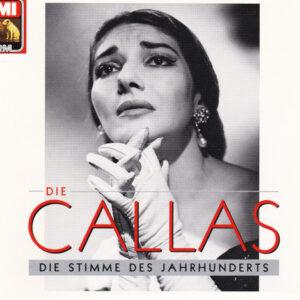 Maria Callas - Die Callas - Die Stimme Des Jahrhunderts-0
