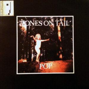 Tones On Tail - Pop-0