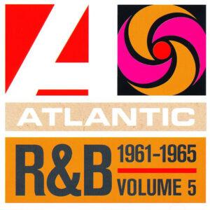 Various - Atlantic R&B 1947-1974 - Volume 5: 1961-1965-0