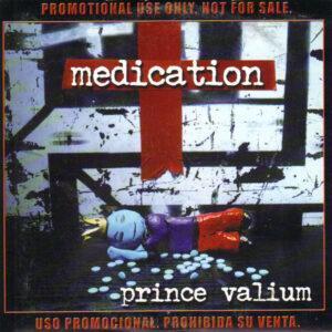 Medication - Prince Valium-0