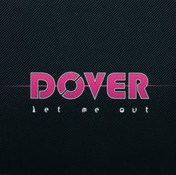 Dover - Let Me Out-0
