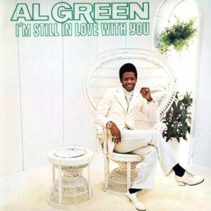Al Green - I'm Still In Love With You-0