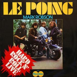 Le Poing / Mark Robson (3) - Hard Rock N'Roll Live -0