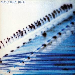Never Been There, Neumann / Zapf - Never Been There-0