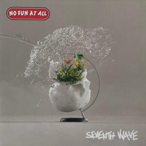 No Fun At All - Seventh Wave-0