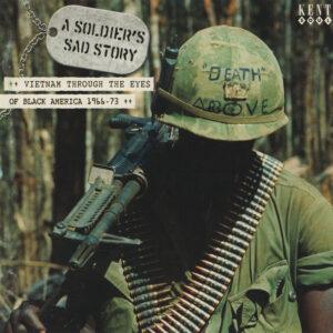 Various - A Soldier's Sad Story (Vietnam Through The Eyes Of Black America 1966-73)-0