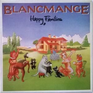 Blancmange - Happy Families-0