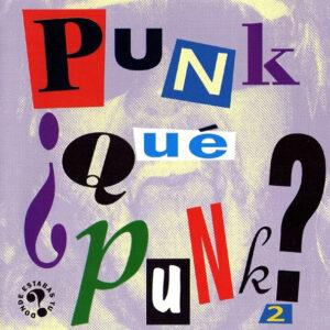 Various - Punk ¿Qué Punk? 2-0