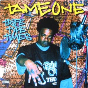 Tame One - Trife Type Times-0