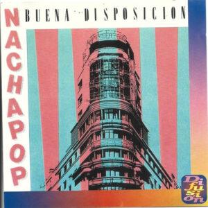 Nacha Pop - Buena Disposición-0